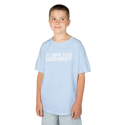 It's more than GoodaNuff Unisex Youth T-Shirt