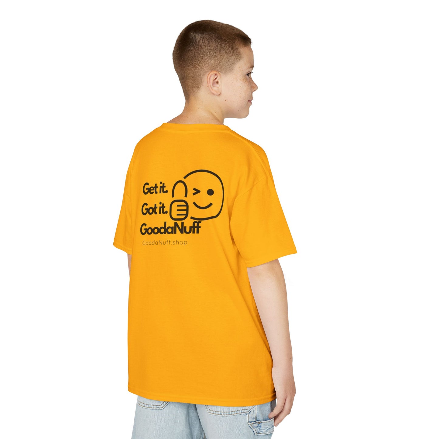 Get it. Got it. GoodaNuff Unisex Youth T-Shirt