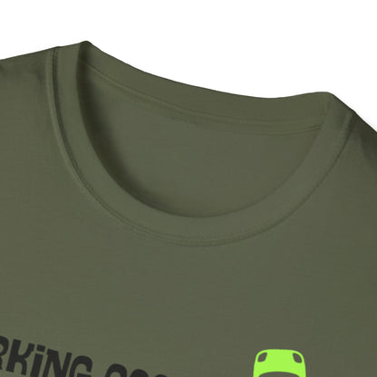 Parking…GoodaNuff Unisex Softstyle T-Shirt