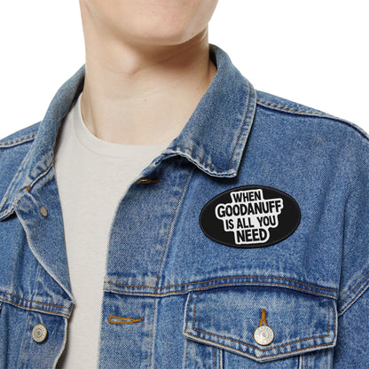 When GoodaNuff is all you Need Iron-on Patch