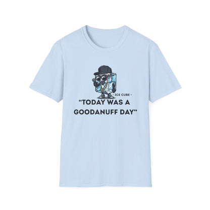 "Today was a GoodaNuff Day" Unisex Softstyle T-Shirt