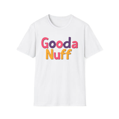 GoodaNuff Unisex Softstyle T-Shirt