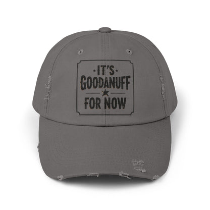 It's GoodaNuff for Now Distressed Baseball Cap