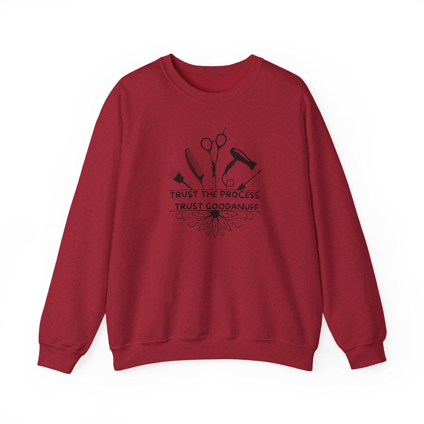 Trust the Process. Trust GoodaNuff Unisex Crewneck