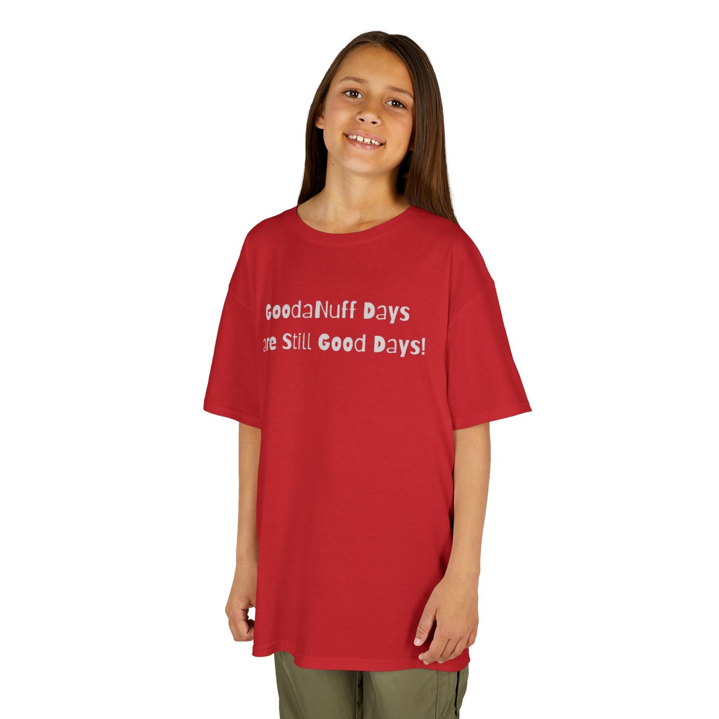 GoodaNuff Days are still Good Days! Unisex Youth T-Shirt