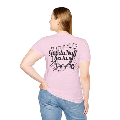 It's GoodaNuff I Reckon Unisex Softstyle T-Shirt