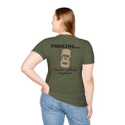 Parking...This spot is Officially GoodaNuff Unisex Softstyle T-Shirt