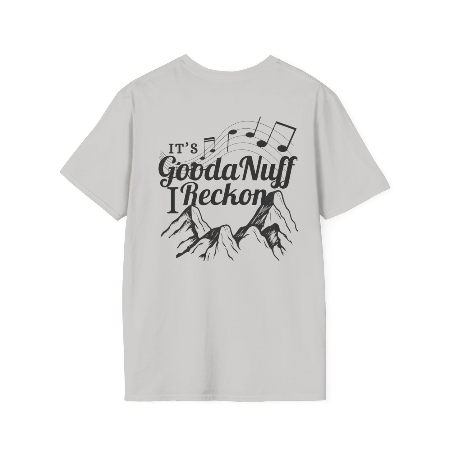 It's GoodaNuff I Reckon Unisex Softstyle T-Shirt