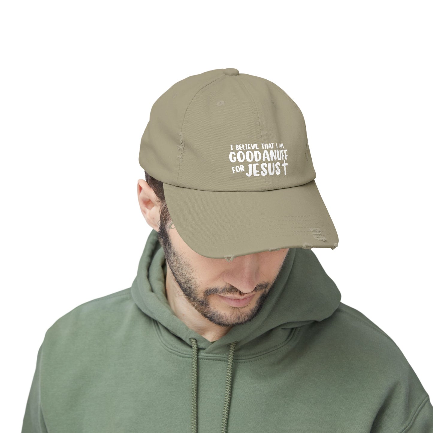 I Believe that I am GoodaNuff for Jesus Distressed Baseball Cap