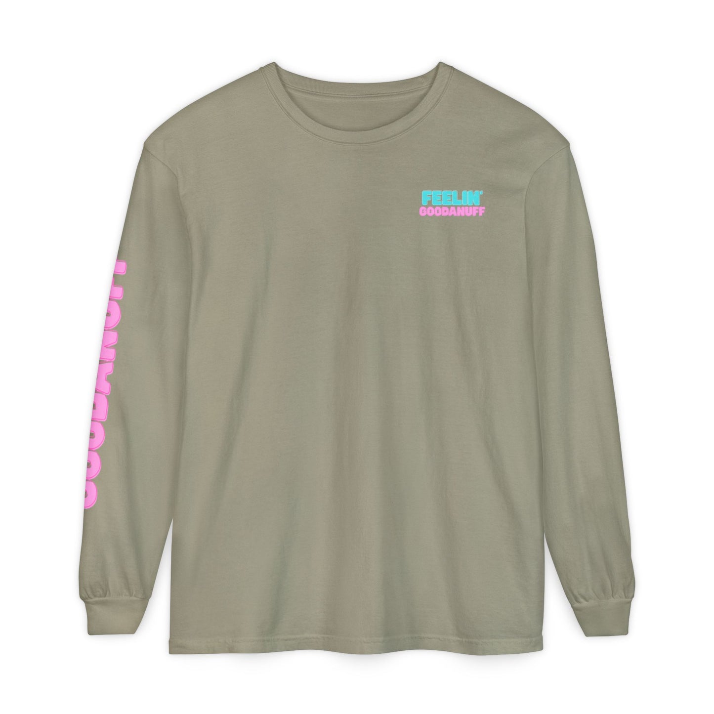 Feelin GoodaNuff Unisex Long Sleeve Tee