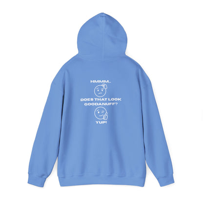 Hmmm....Does that Look GoodaNuff? Yup! Unisex Hoodie
