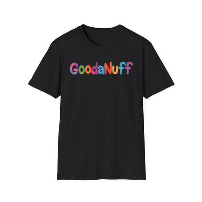 GoodaNuff Unisex Softstyle T-Shirt