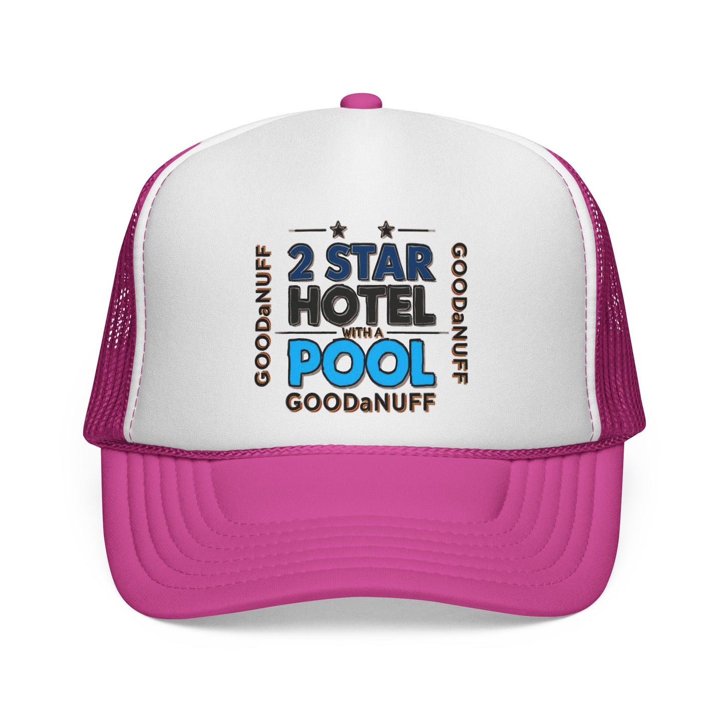 2 Star Hotel with a Pool. GoodaNuff Trucker Hat