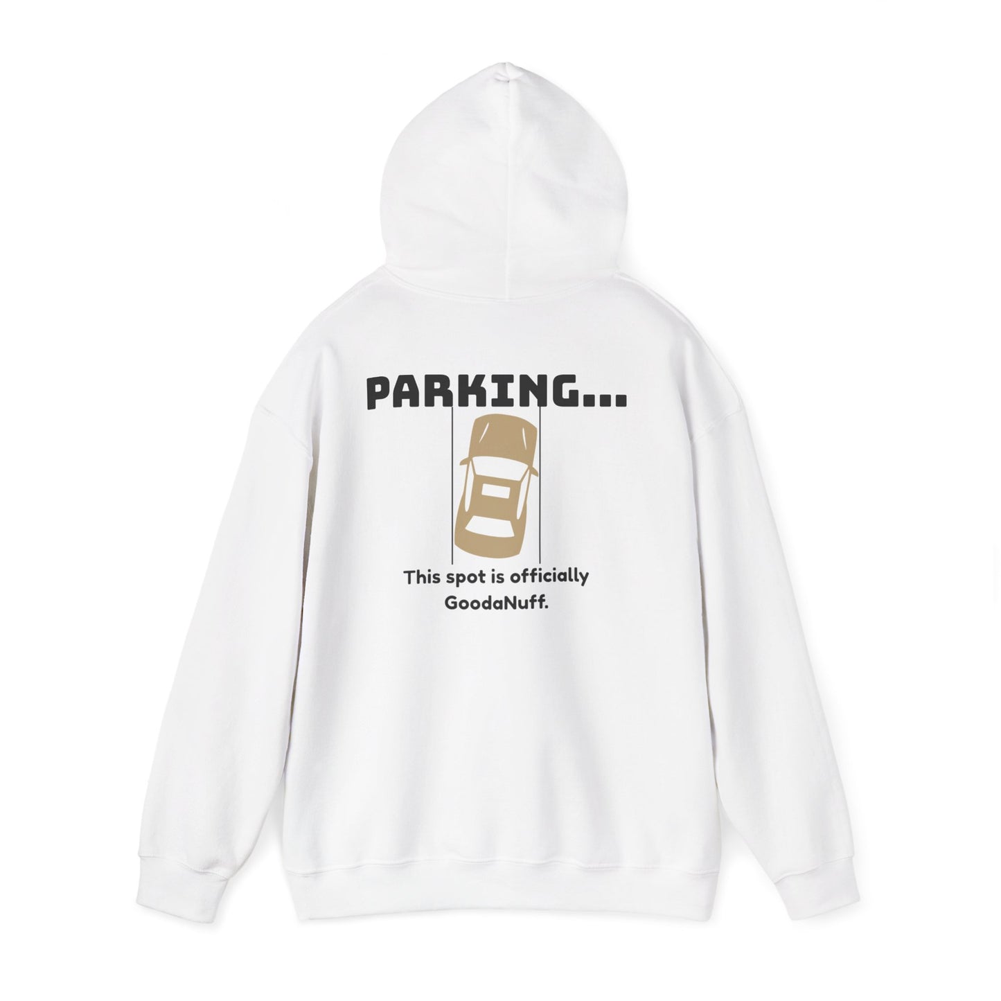 Parking...This Spot is Officially GoodaNuff Unisex Hoodie