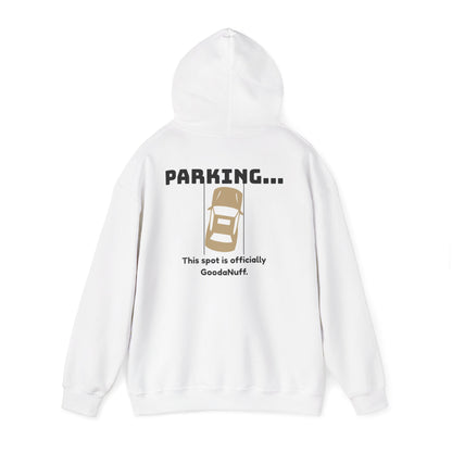 Parking...This Spot is Officially GoodaNuff Unisex Hoodie