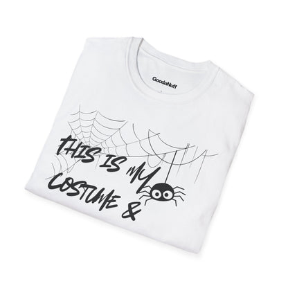 This is My Costume & It's GoodaNuff Spider Unisex Softstyle T-Shirt