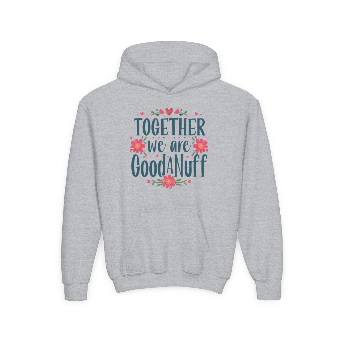 Together we are GoodaNuff Unisex Youth Hoodie