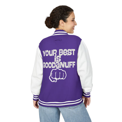 Your Best is GoodaNuff Unisex Letterman Jacket