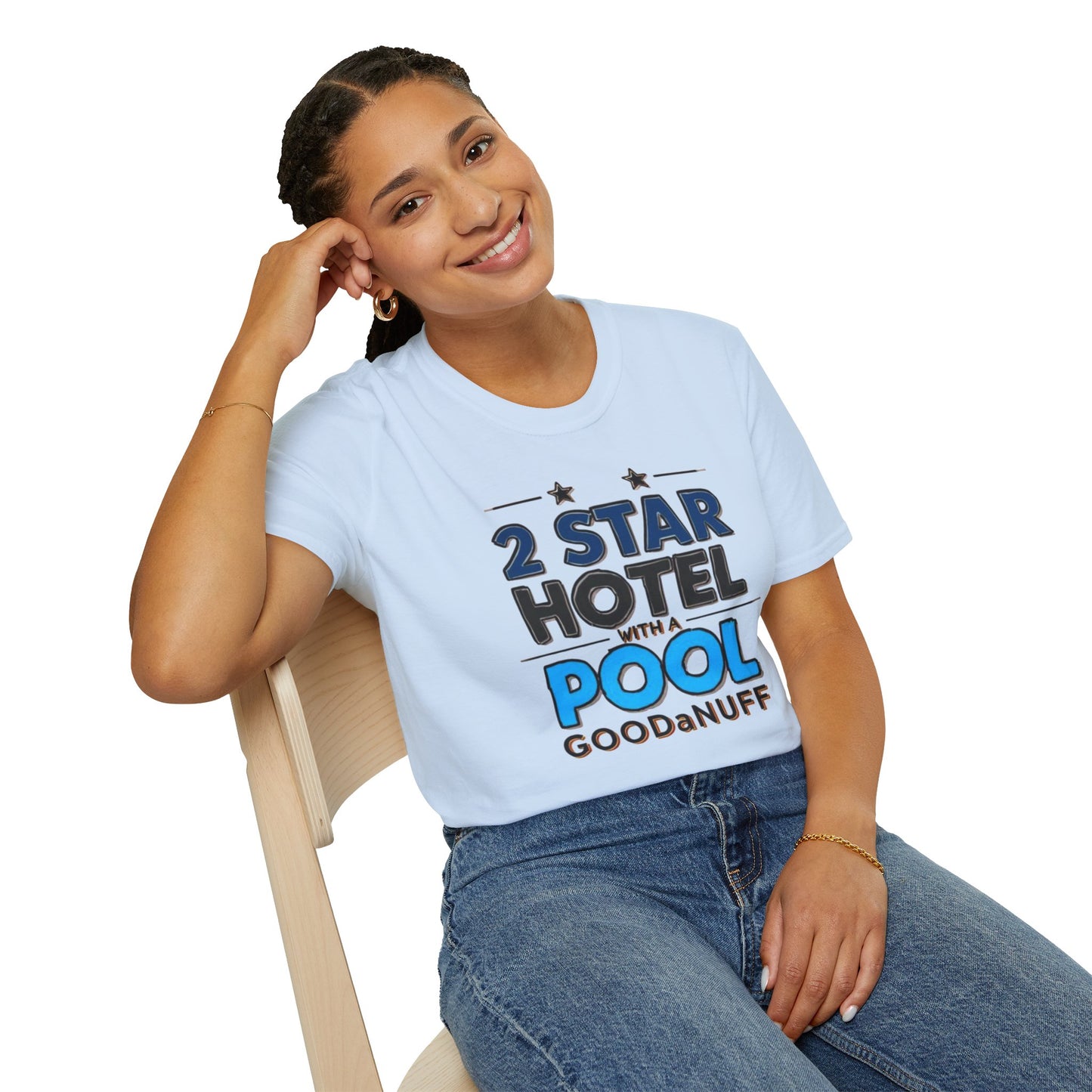 2 Star Hotel with a Pool. GoodaNuff Unisex Softstyle T-Shirt