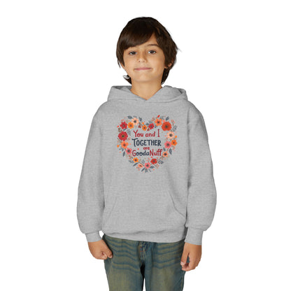 You and I Together are GoodaNuff Unisex Youth Hoodie
