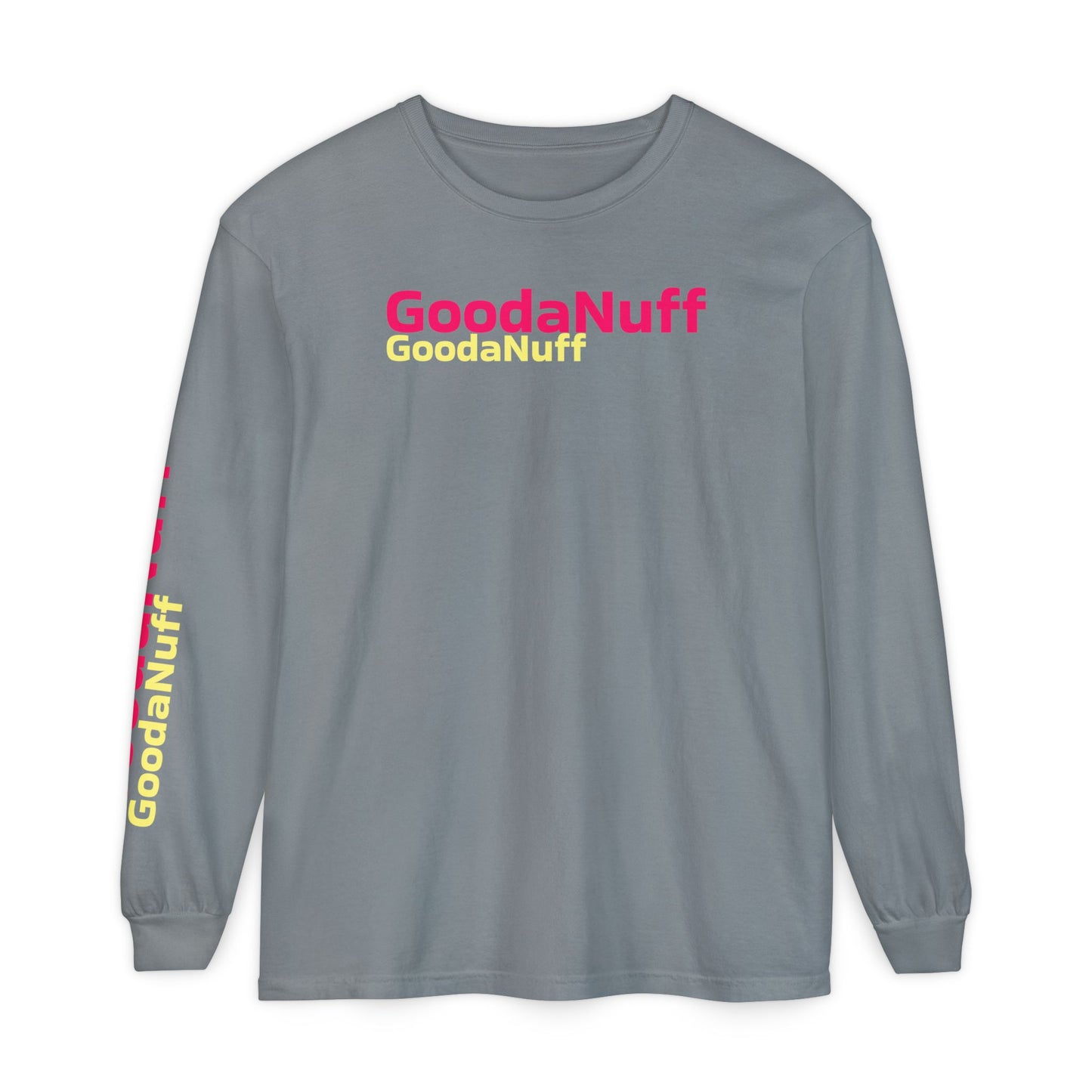 GoodaNuff Unisex Long Sleeve Tee