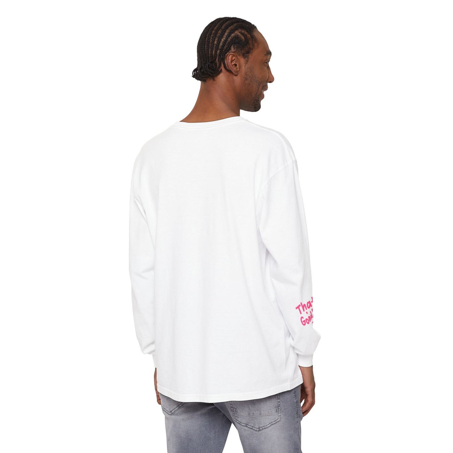 That's GoodaNuff Unisex Long Sleeve Tee