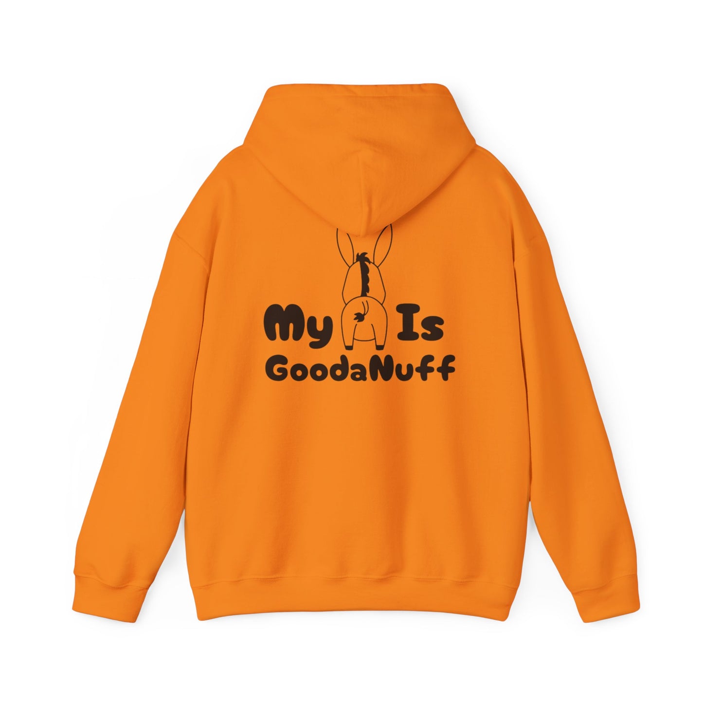 My A** is GoodaNuff Unisex Hoodie