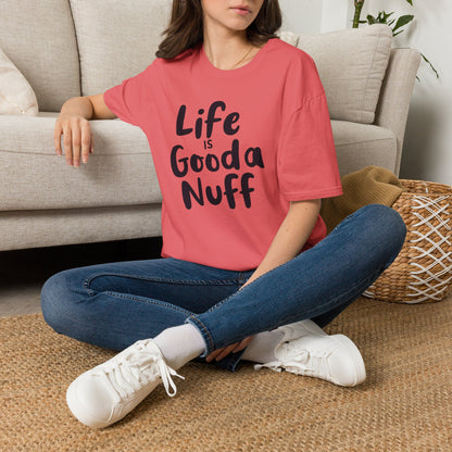 Life is GoodaNuff Unisex Softstyle T-Shirt