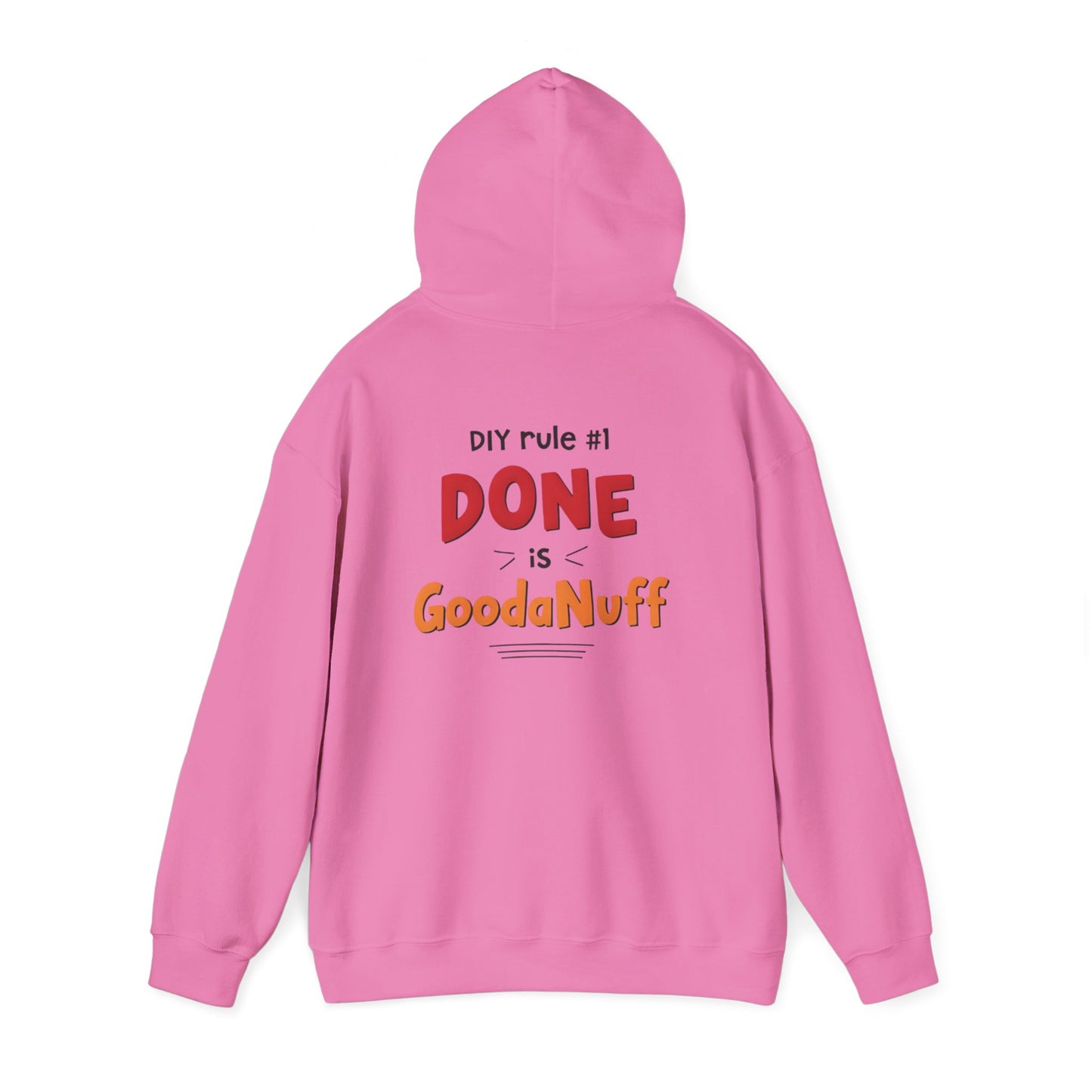 DIY rule #1 Done is GoodaNuff Unisex Hoodie