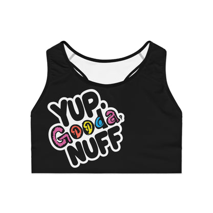 Yup, GoodaNuff Sports Bra