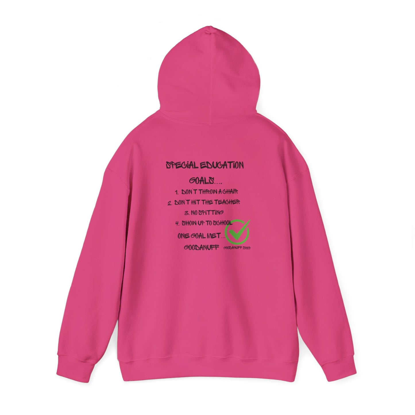 Special Education Goals...GoodaNuff Unisex Hoodie