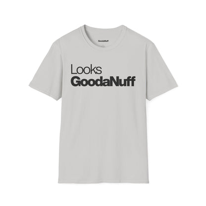 Looks GoodaNuff Unisex Classic T-Shirt
