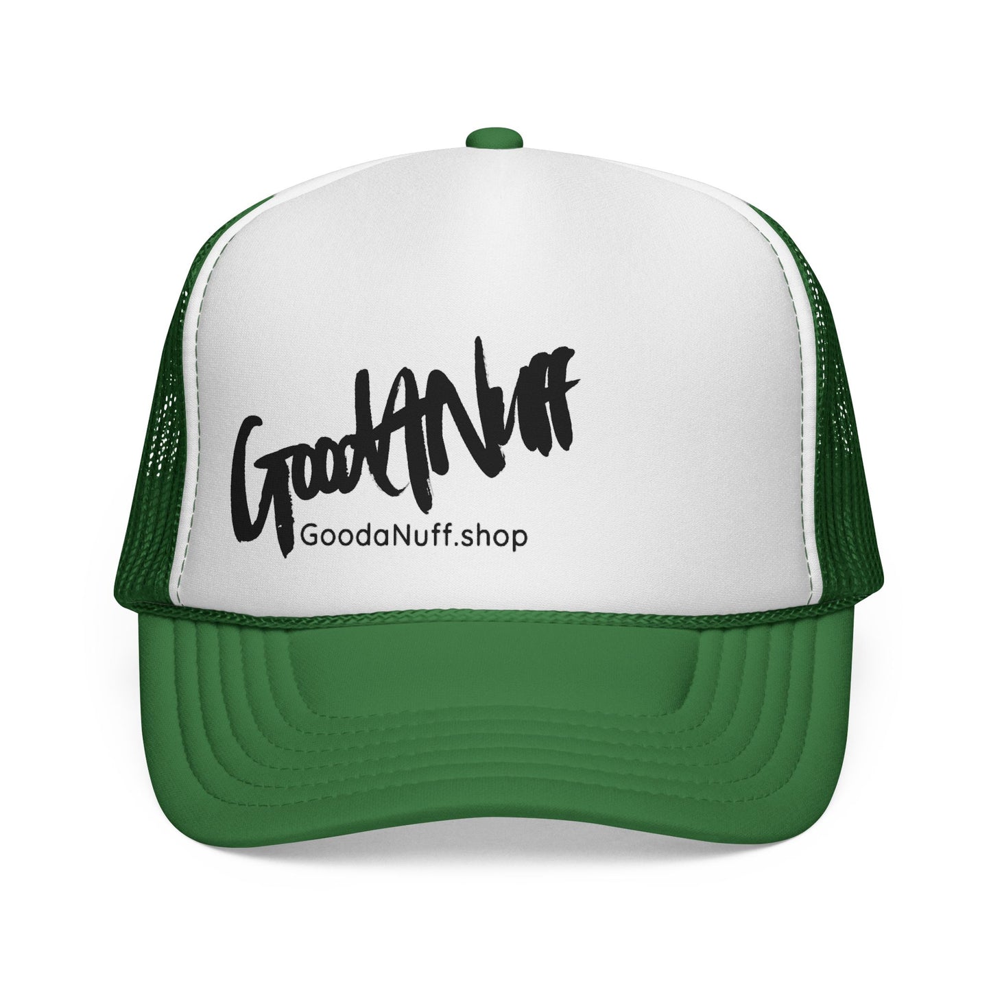 Slap it on & Call it...GoodaNuff Trucker Hat