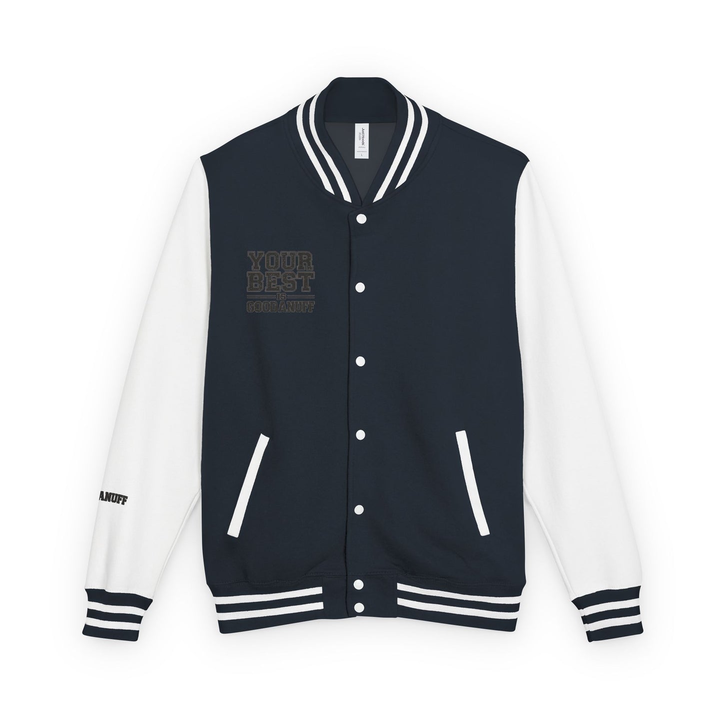 Your Best is GoodaNuff Unisex Letterman Jacket