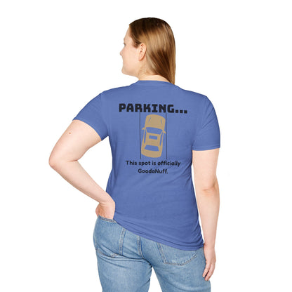 Parking...This spot is Officially GoodaNuff Unisex Softstyle T-Shirt