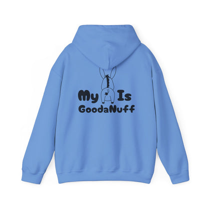 My A** is GoodaNuff Unisex Hoodie