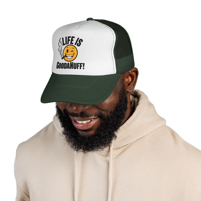 Life is GoodaNuff Trucker Hat