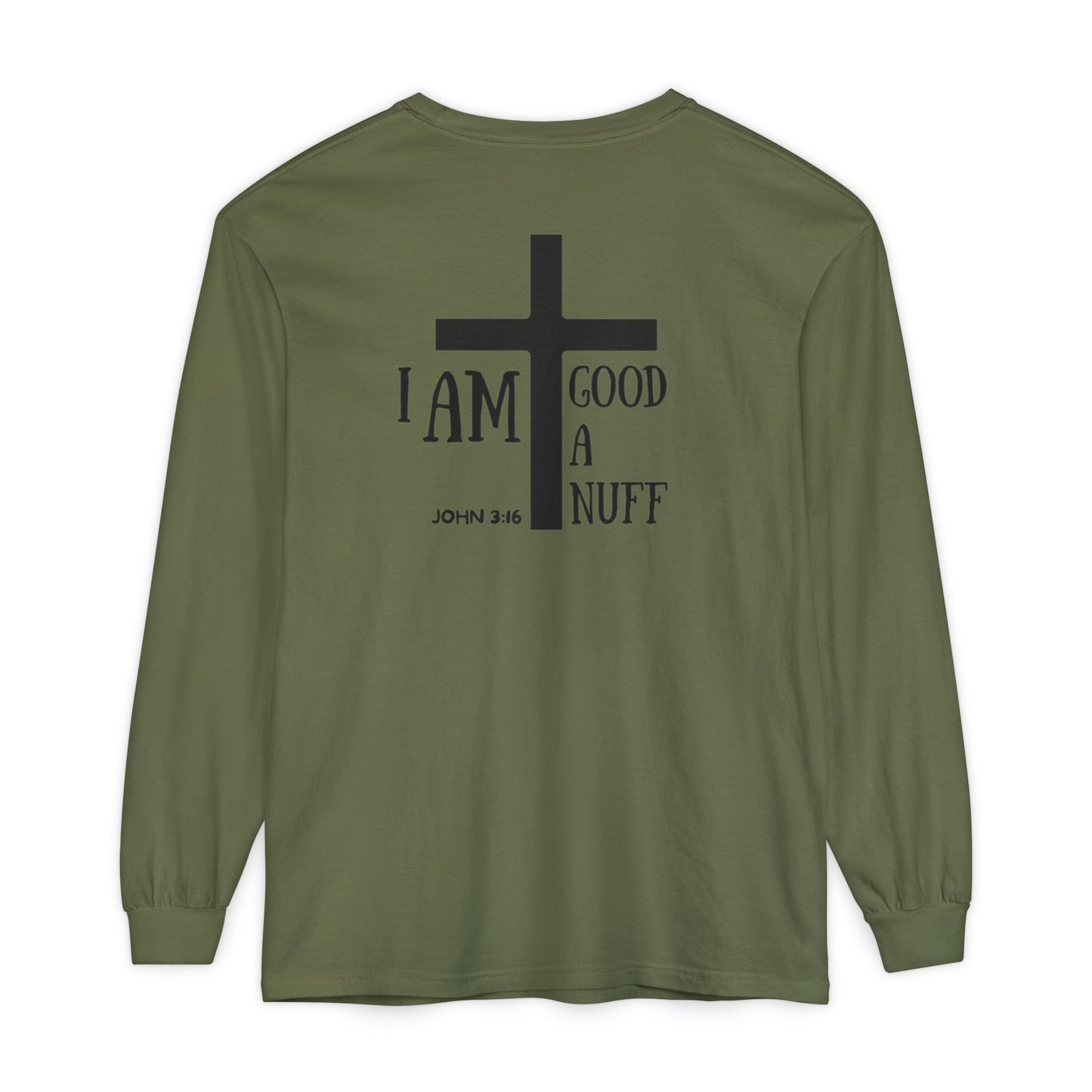 I AM GoodaNuff Unisex Long Sleeve Tee