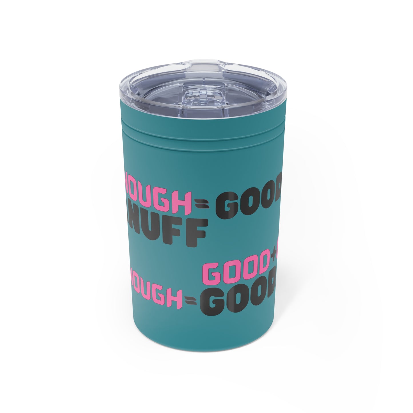 Good+Enough=GoodaNuff Small Tumbler