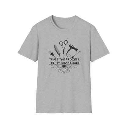 Trust the Process. Trust GoodaNuff Unisex Softstyle T-Shirt