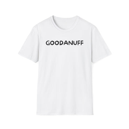GoodaNuff Unisex Softstyle T-Shirt