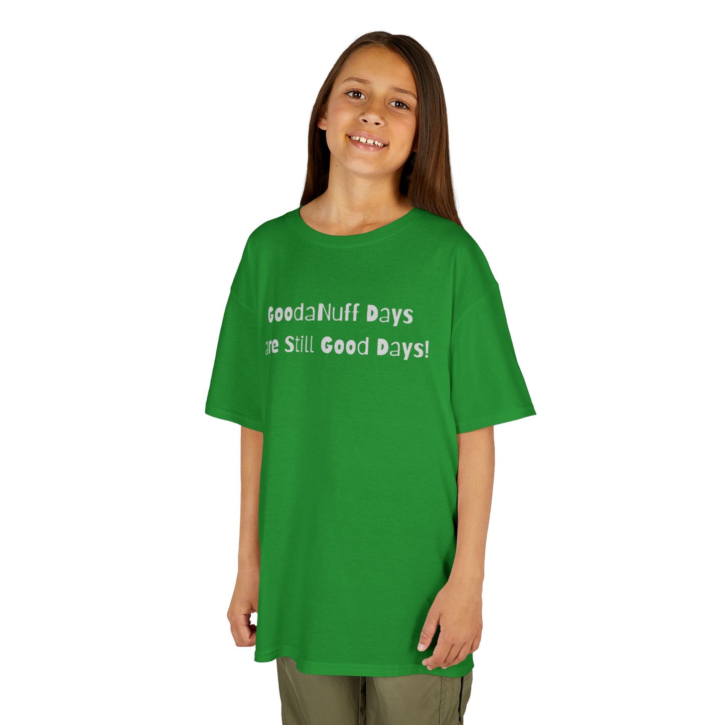 GoodaNuff Days are still Good Days! Unisex Youth T-Shirt