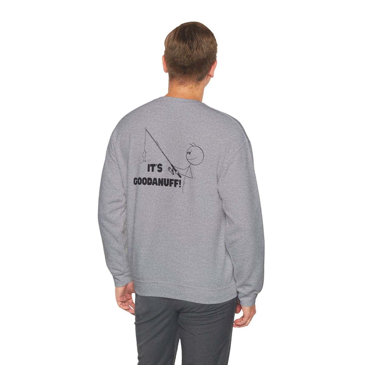 It's GoodaNuff Unisex Crewneck