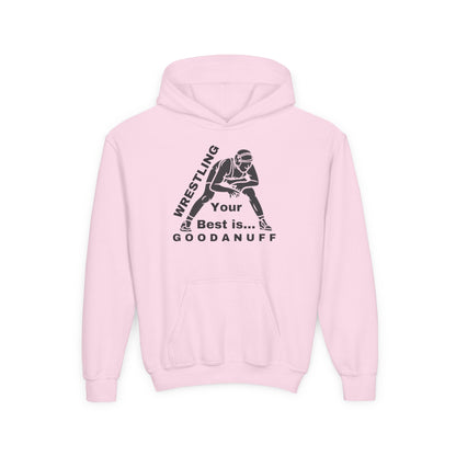 Wrestling Your Best is...GoodaNuff Unisex Youth Hoodie