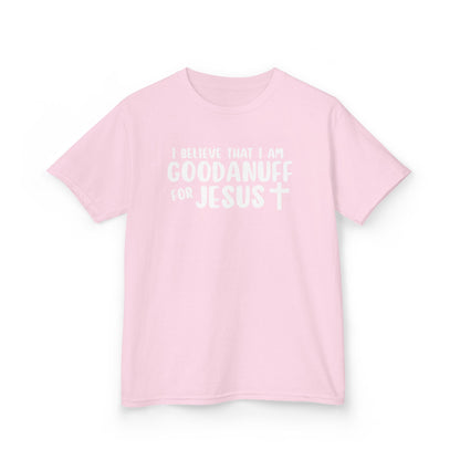 I Believe that I am GoodaNuff for Jesus Unisex Youth T-Shirt
