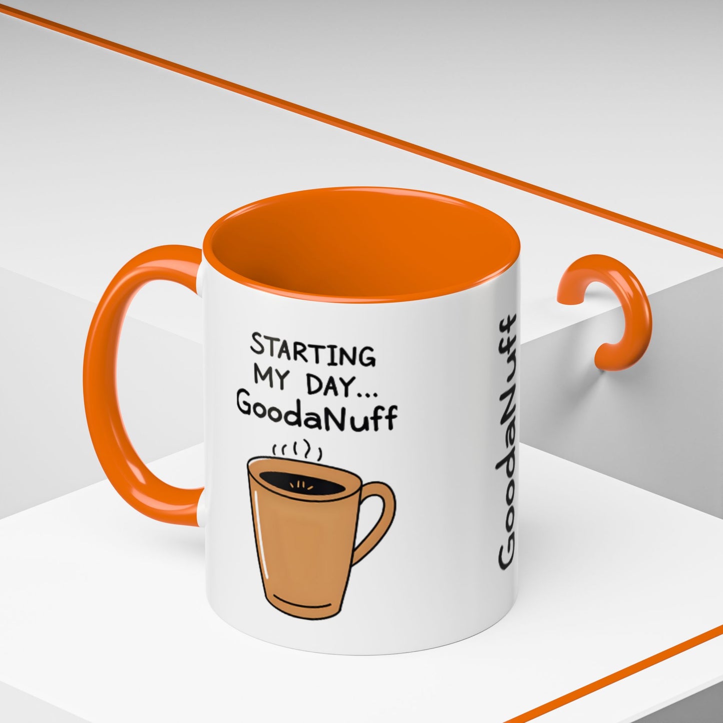 Starting my day...GoodaNuff Coffee Mug