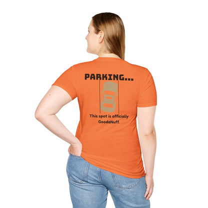 Parking...This spot is Officially GoodaNuff Unisex Softstyle T-Shirt