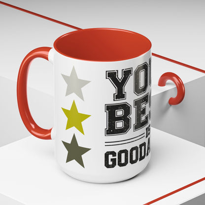 Your Best is GoodaNuff Coffee Mug