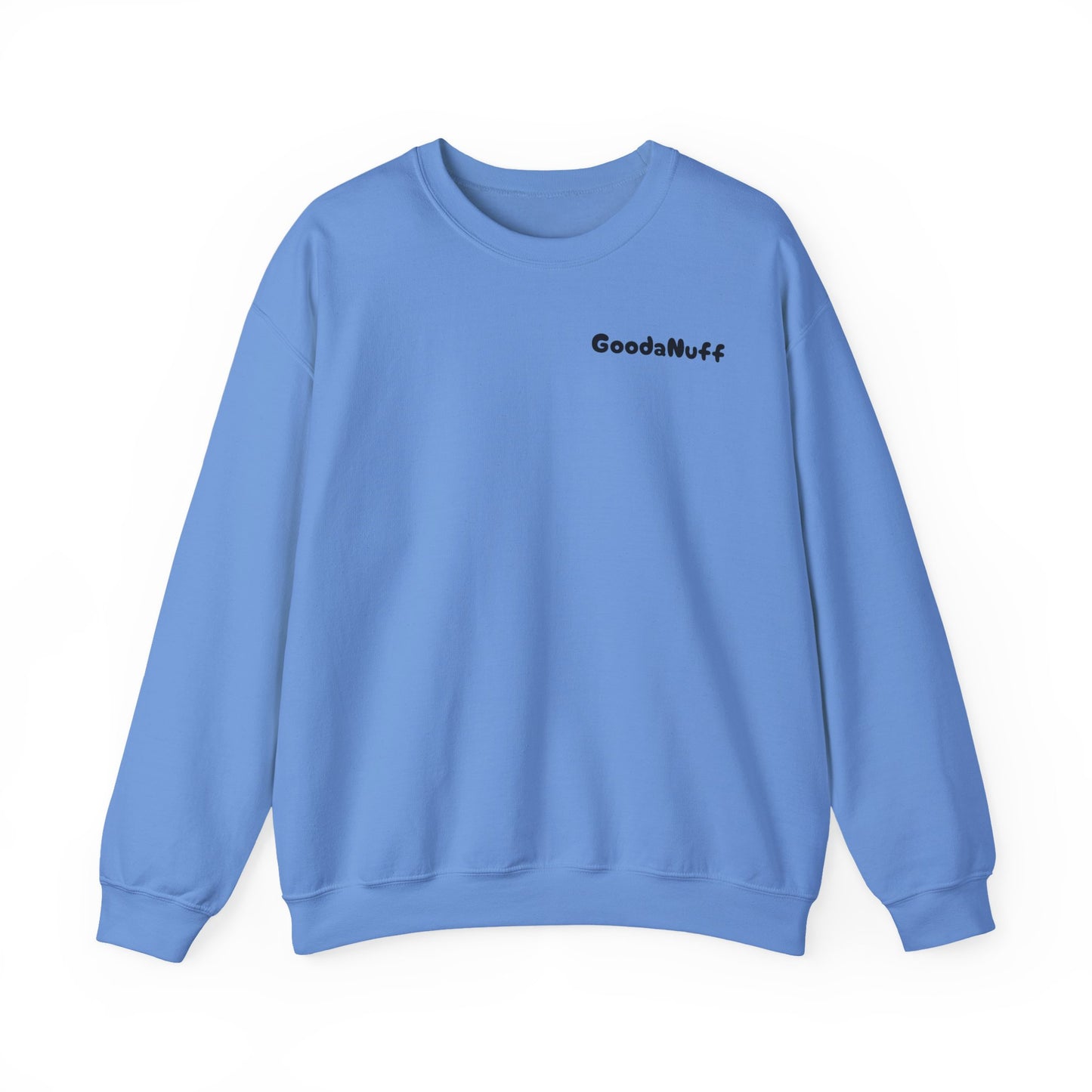 My A** is GoodaNuff Unisex Crewneck