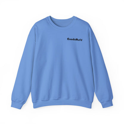 My A** is GoodaNuff Unisex Crewneck